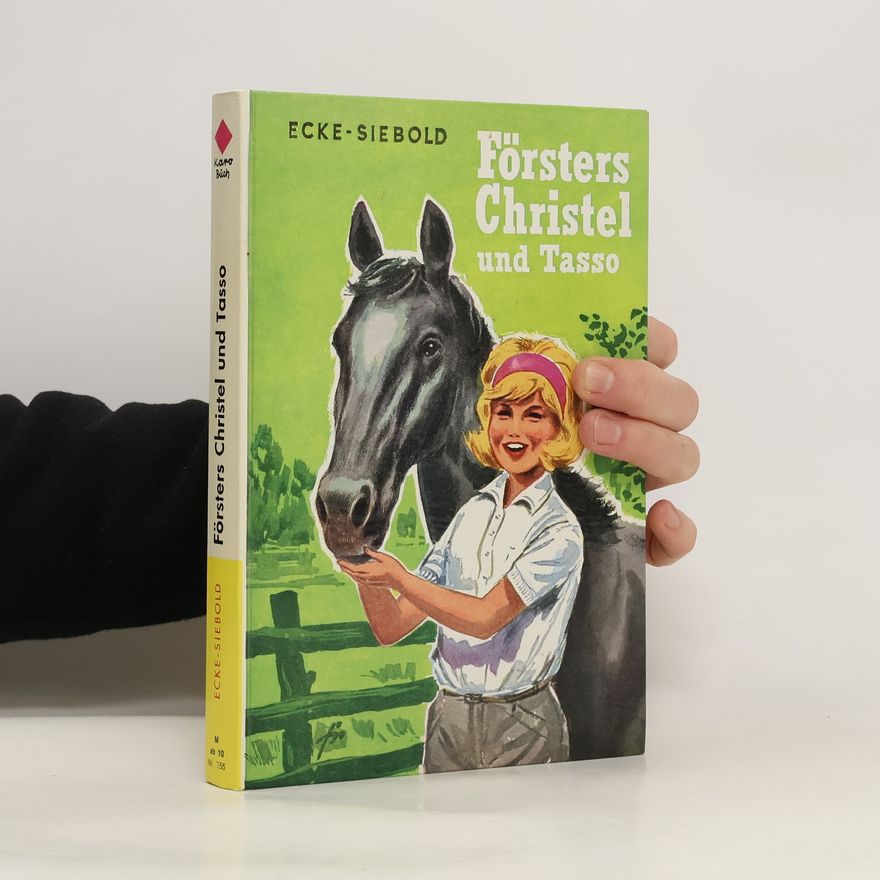 Erich Ecke-Siebold Försters Christel und Tasso