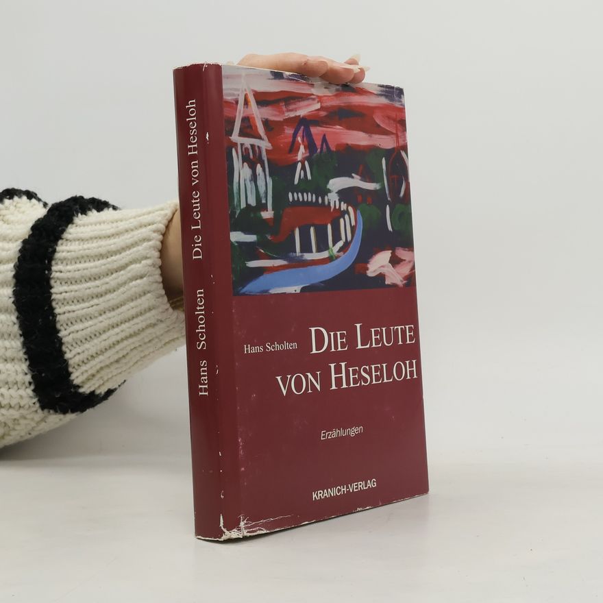 Hans Scholten Die Leute von Heseloh
