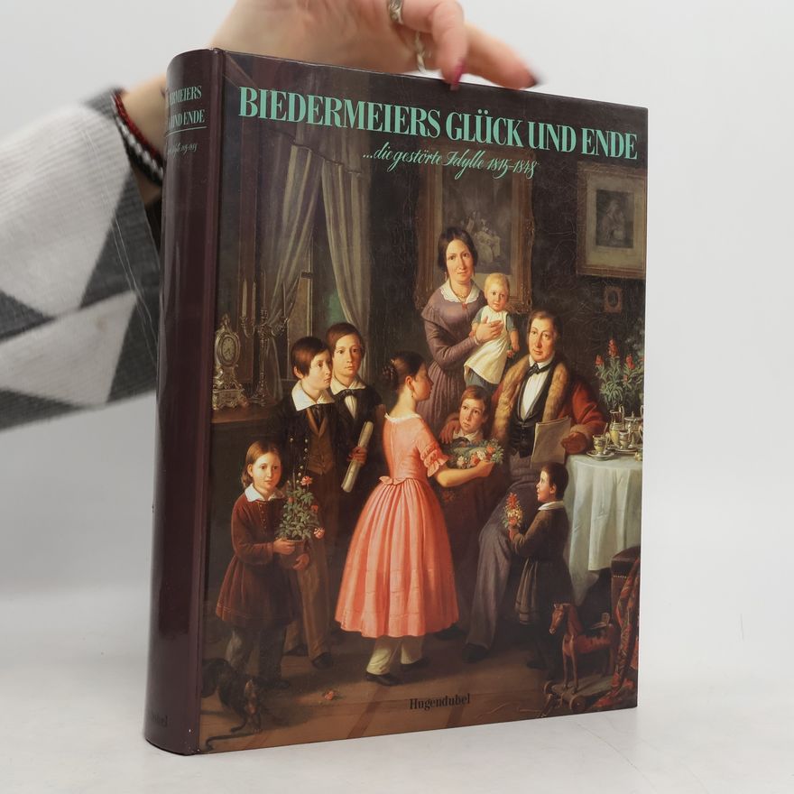 Hans Ottomeyer Biedermeiers Glück und Ende