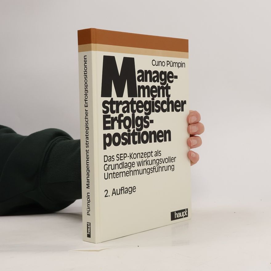 Cuno Pümpin Management strategischer Erfolgspositionen