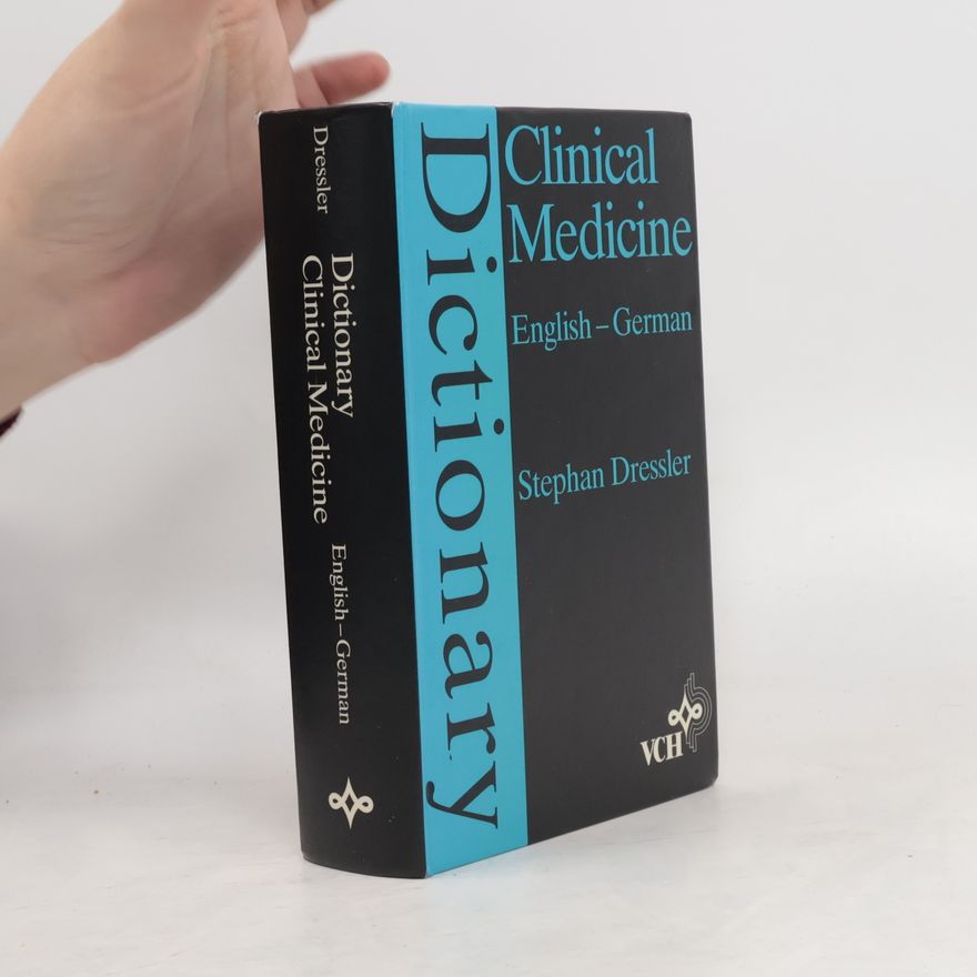 Stephan Dressler Dictionary of Clinical Medicine