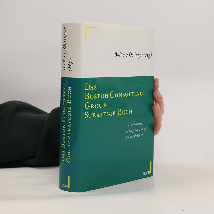 B. Von Oetinger Das Boston Consulting Group Strategie - Buch