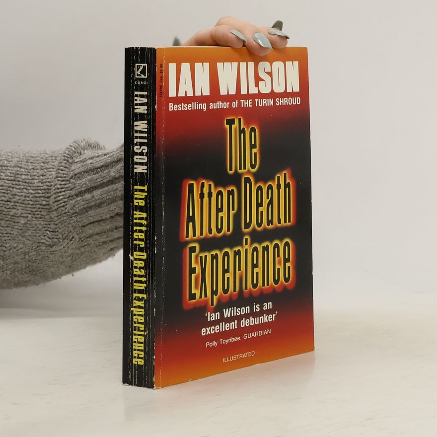 Ian Wilson After Death Experience