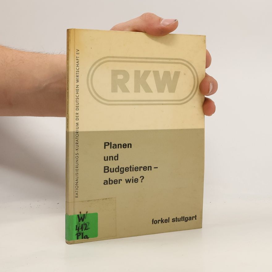 Autorenkollektiv Planen und Budgetieren - aber wie ?