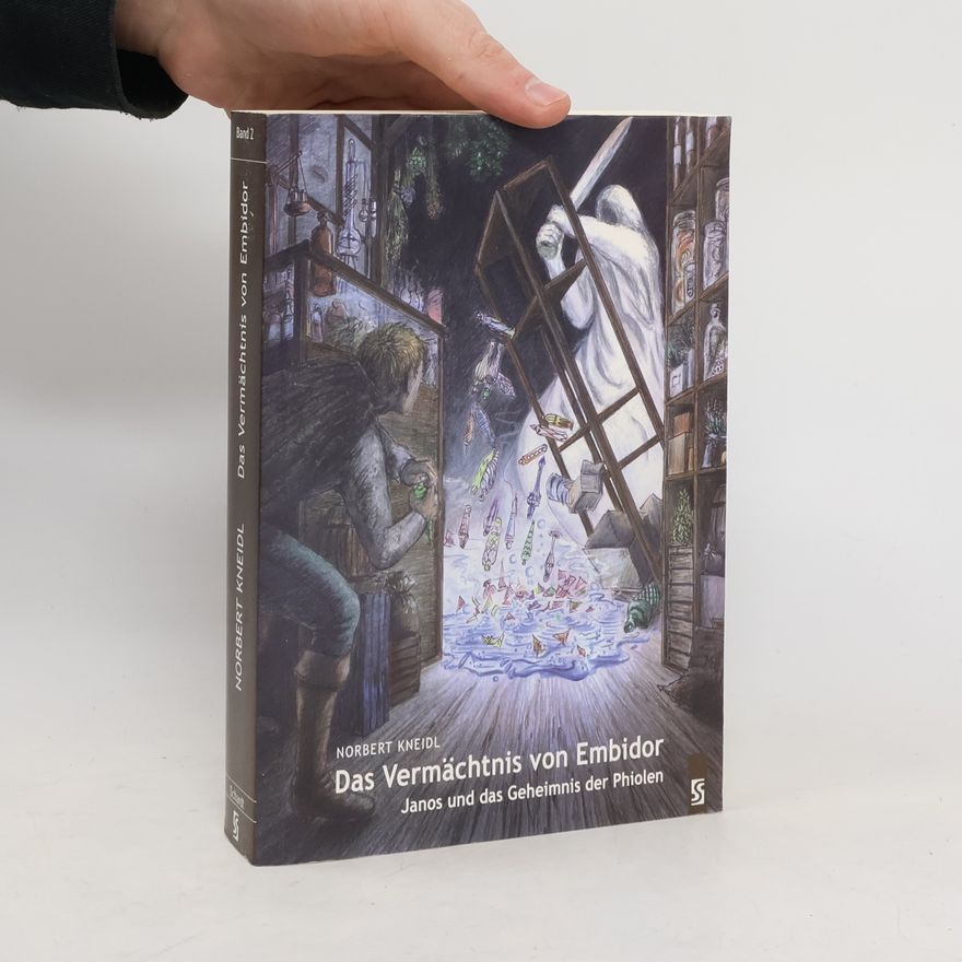 Norbert Kneidl Das Vermächtnis von Embidor