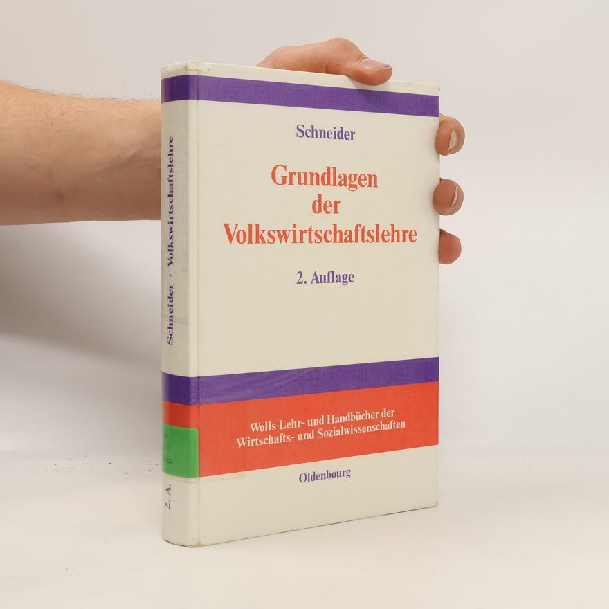 Hans-Helmut Schneider Grundlagen der Volkswirtschaftslehre