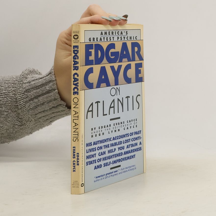 Edgar Cayce Edgar Cayce on Atlantis