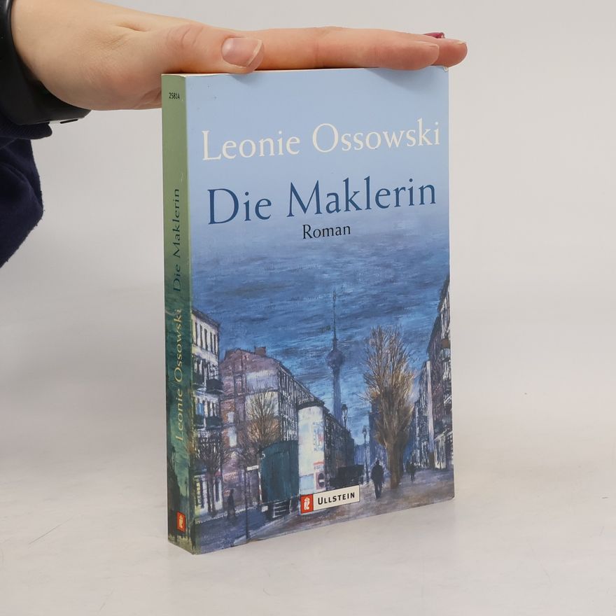 Leonie Ossowski Die Maklerin
