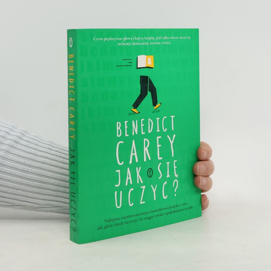 Benedict Carey Jak się uczyć?