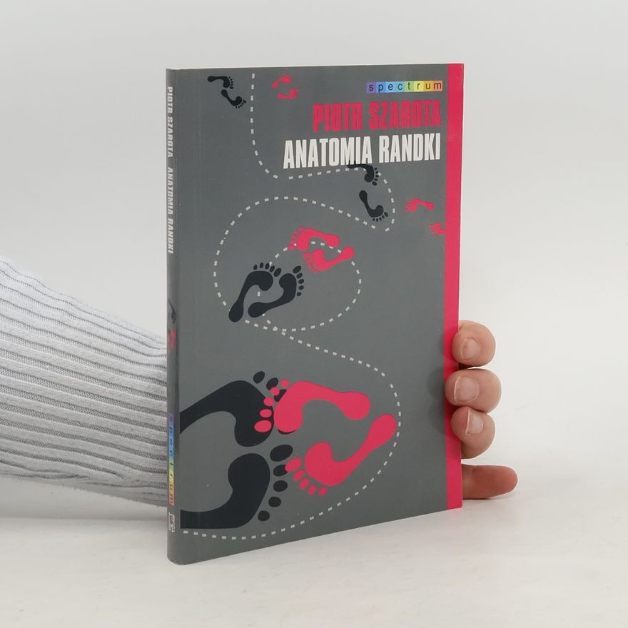 Piotr Szarota Anatomia randki