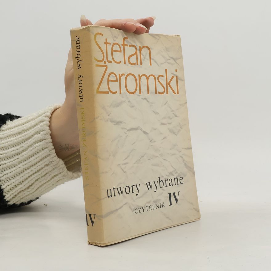Stefan Żeromski Utwory wybrane IV.