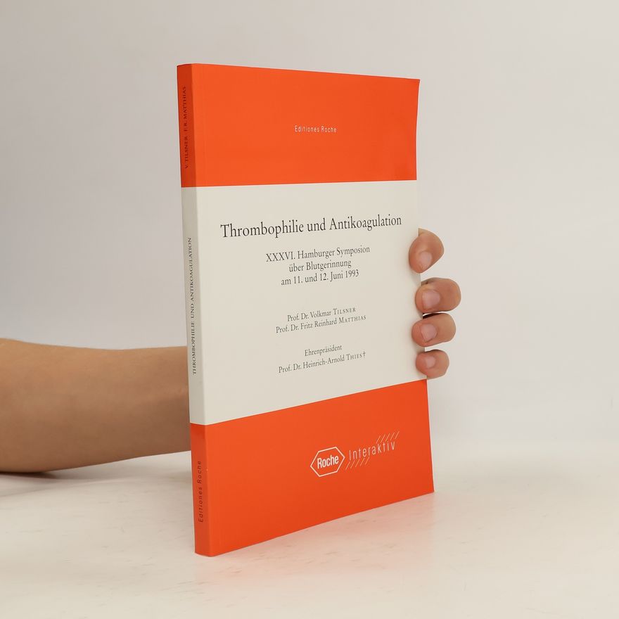 Fritz Reinhard Matthias Thrombophilie und Antikoagulation