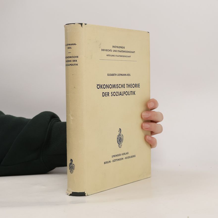 Elisabeth Liefmann-Keil Ökonomische Theorie der Sozialpolitik