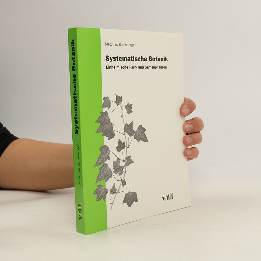 Matthias Baltisberger Systematische Botanik