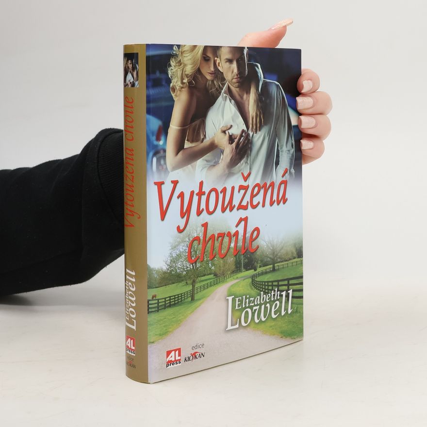 Elizabeth Lowell Vytoužená chvíle