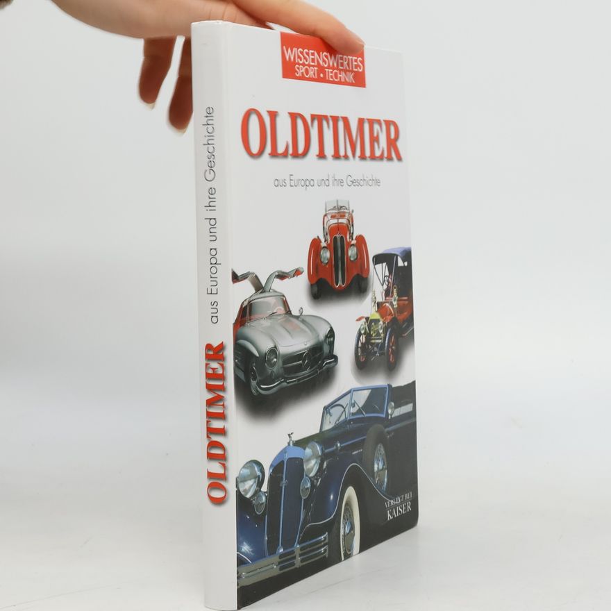 Hannes Wendtlandt Oldtimer aus Europa und ihre Geschichte