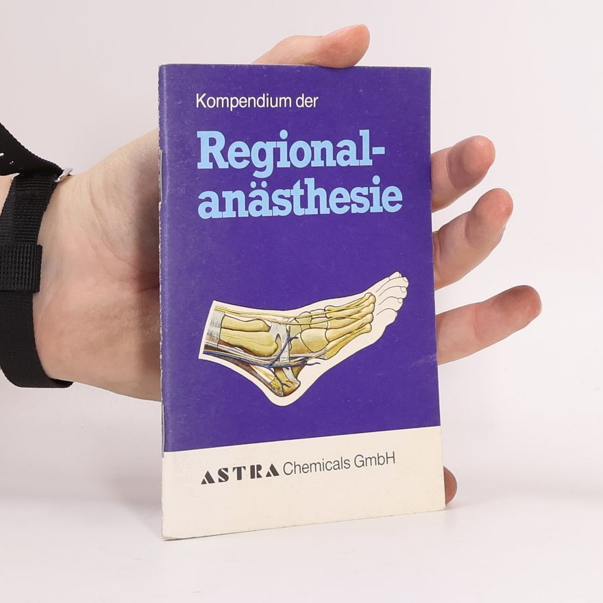 Autorenkollektiv Kompendium der Regionalanästhesie