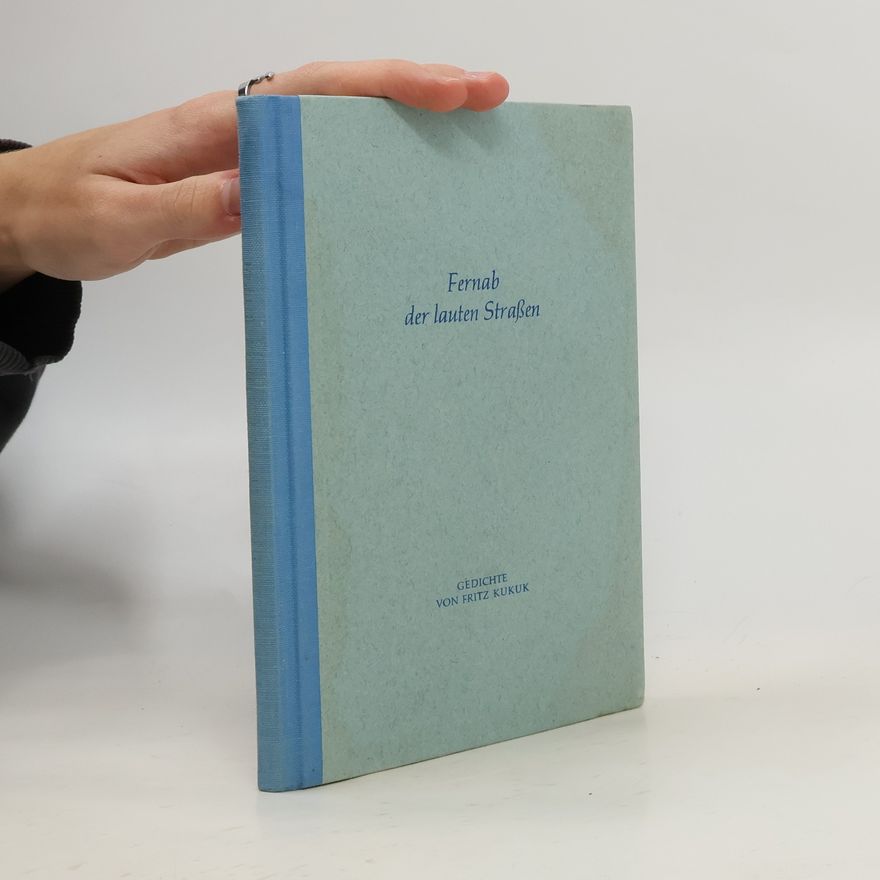 Fritz Kukuk Fernab der lauten Straßen
