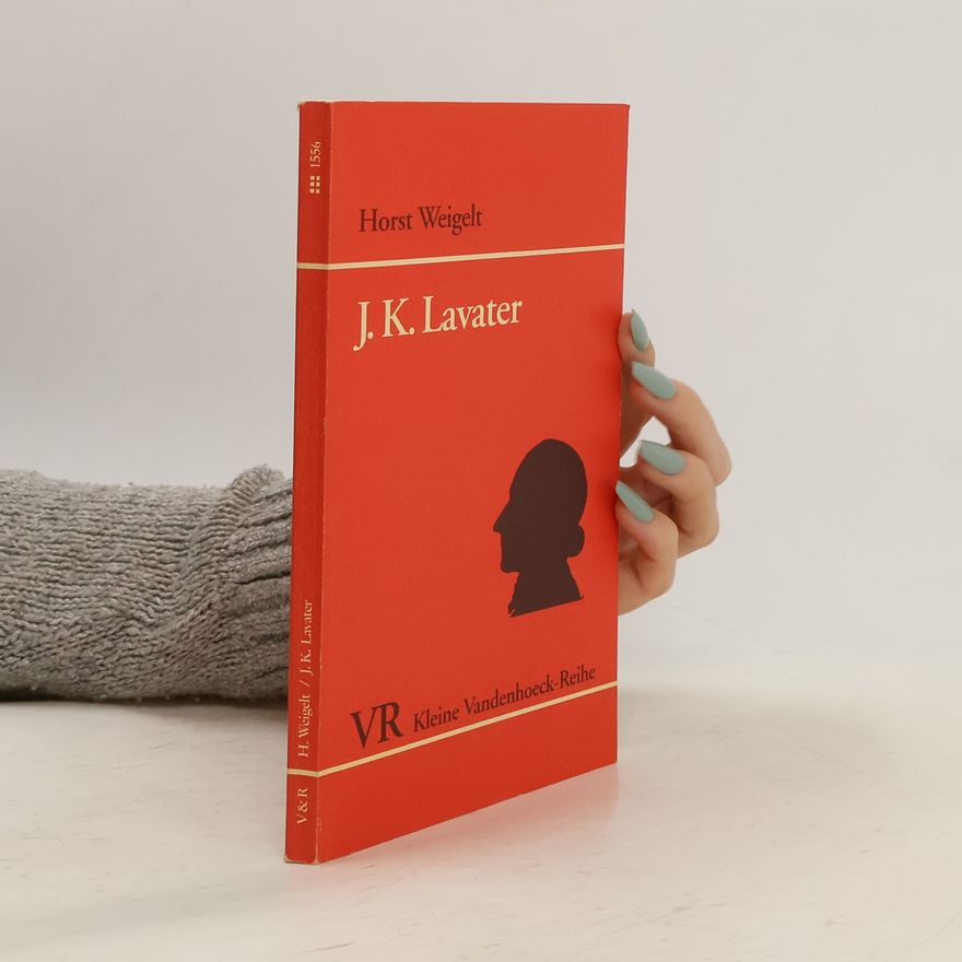 Horst Weigelt Johann Kaspar Lavater