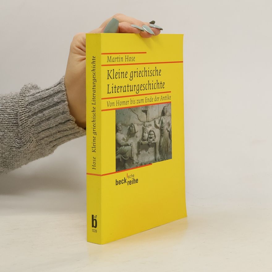 Martin Hose Kleine griechische Literaturgeschichte
