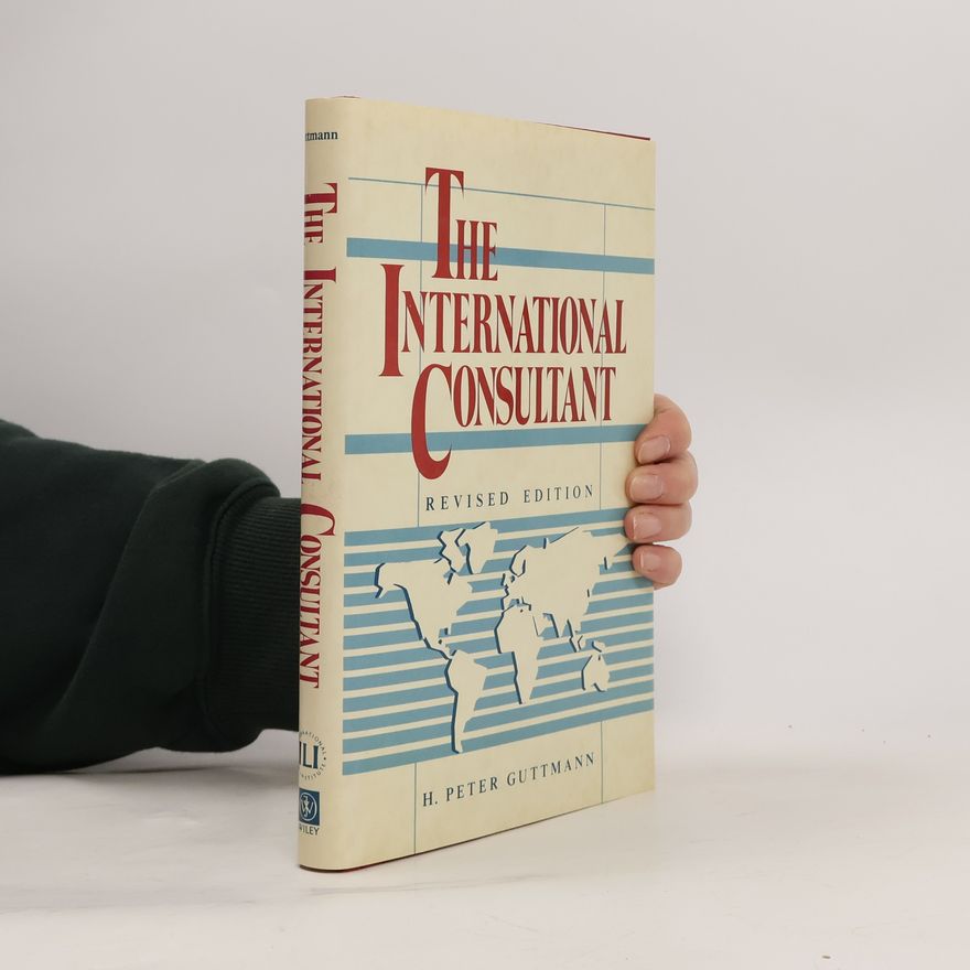 Hans Peter Guttmann The International Consultant - Revised Edition