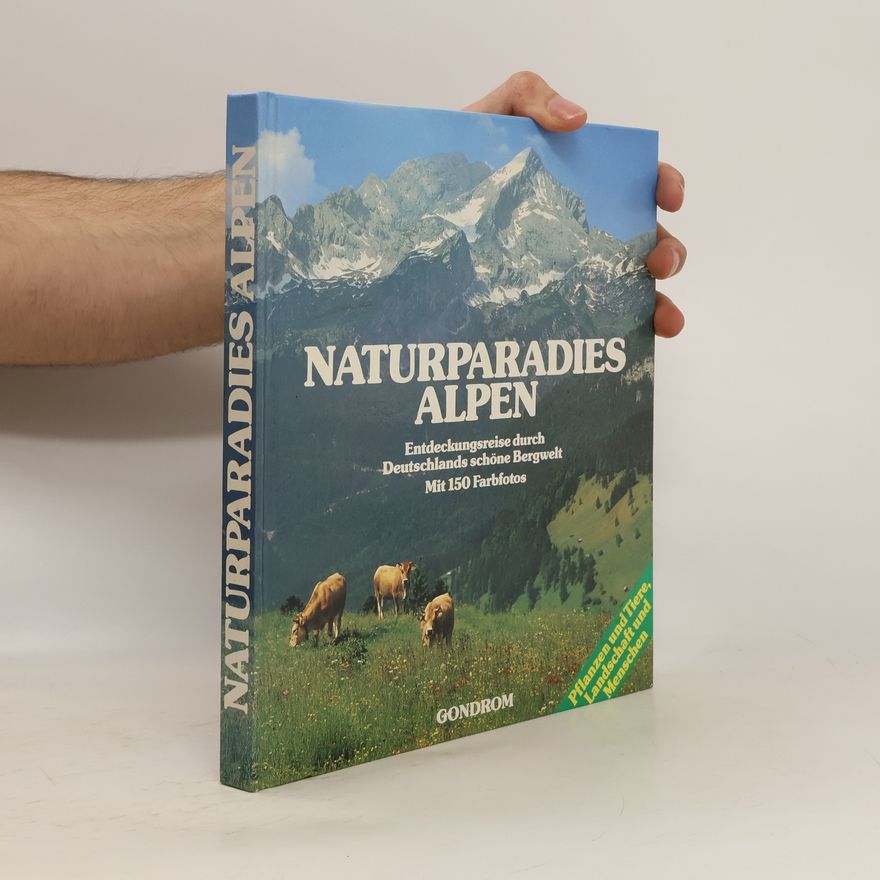Gottfried Aigner Naturparadies Alpen