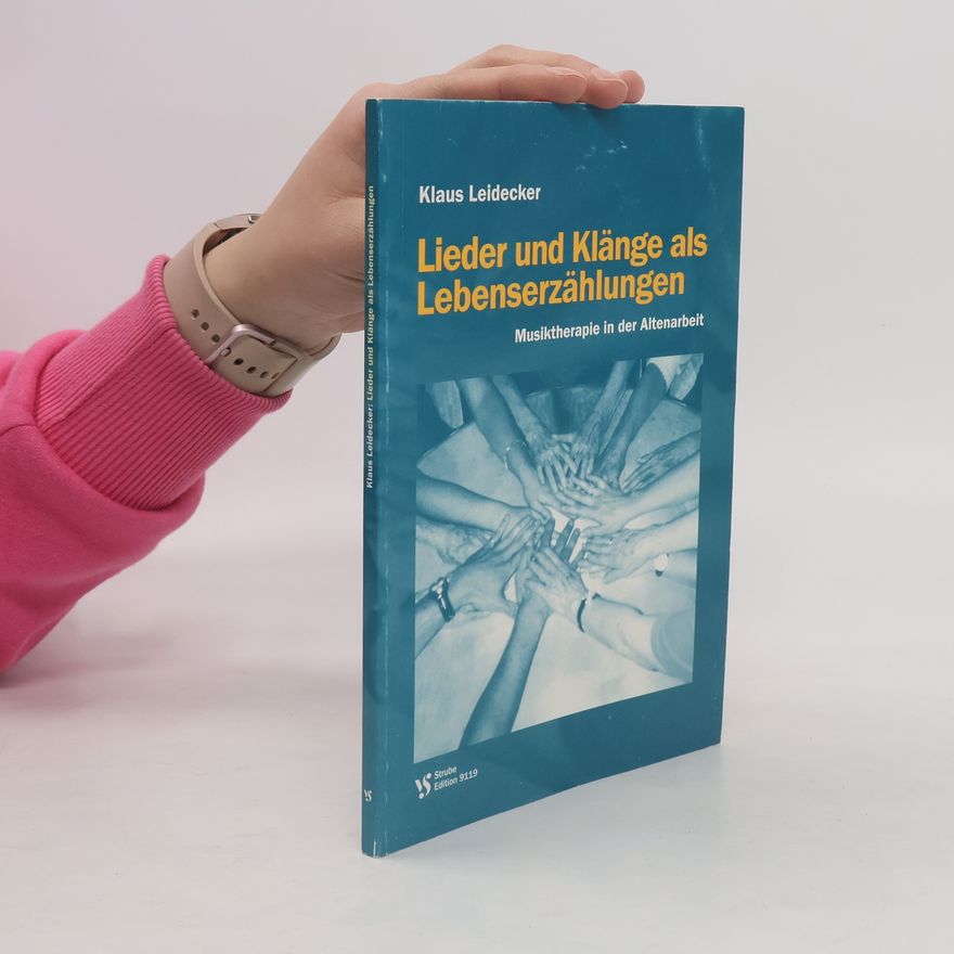 Klaus Leidecker Lieder und Klänge als Lebenserzählungen