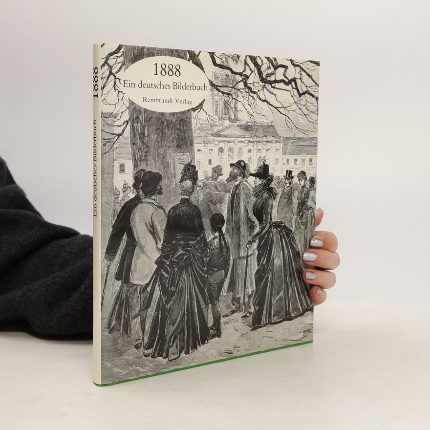Klaus Joachim Lemmer Berlin und Preussen und das Reich 1888 [achtzehnhundertachtundachtzig]