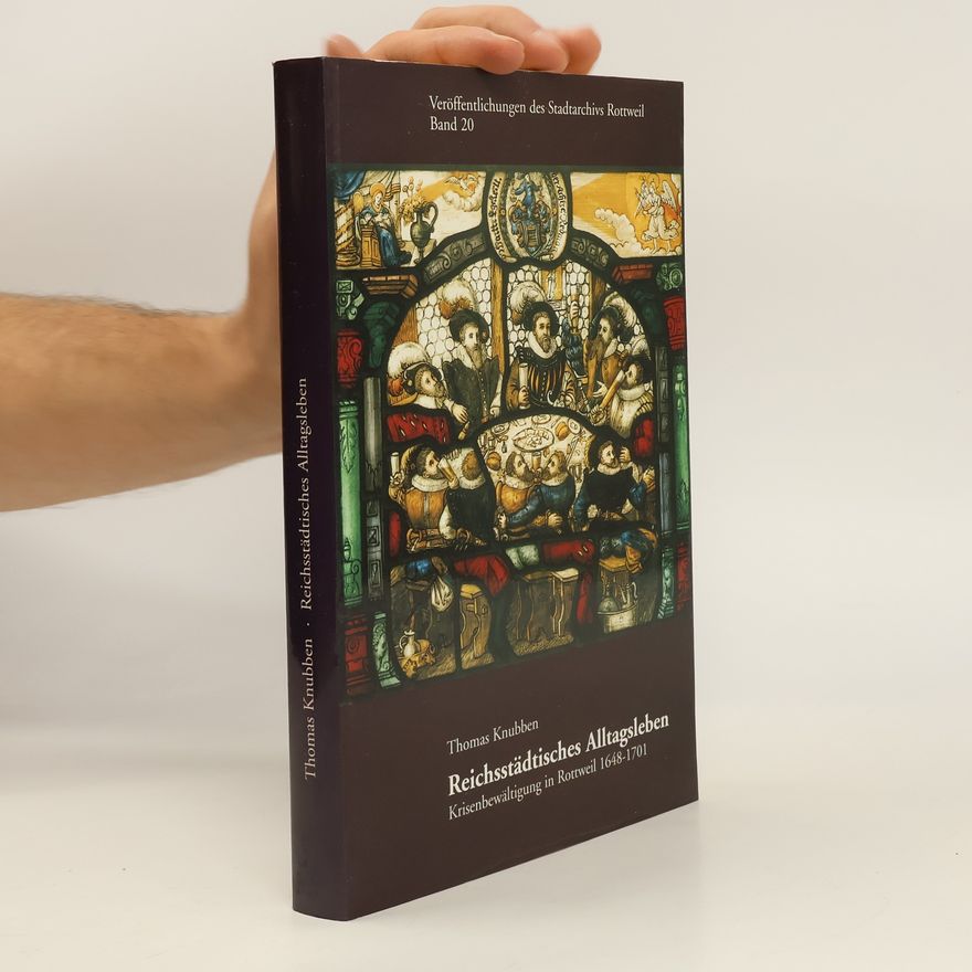 Thomas Knubben Reichsstädtisches Alltagsleben