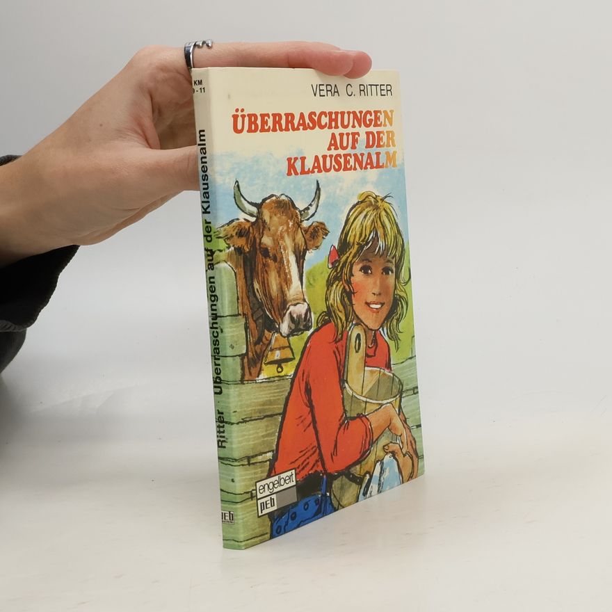 Vera C Ritter Überraschungen auf der Klausenalm
