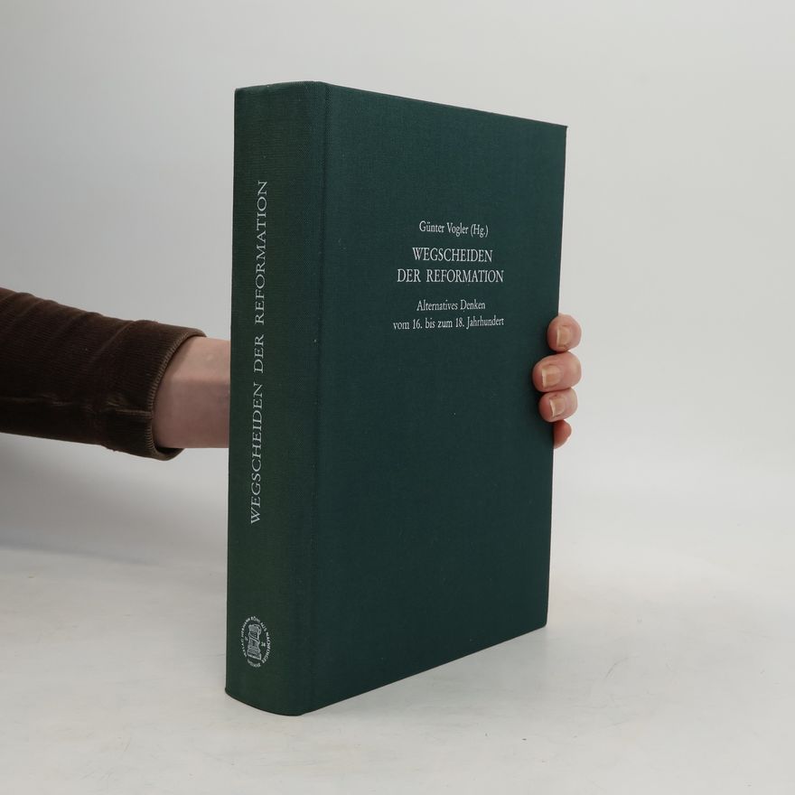 Gu nter Vogler Wegscheiden der Reformation