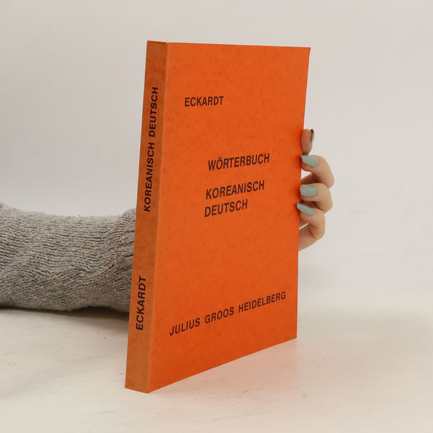 André Eckardt Wörterbuch der koreanisch-deutschen Sprache
