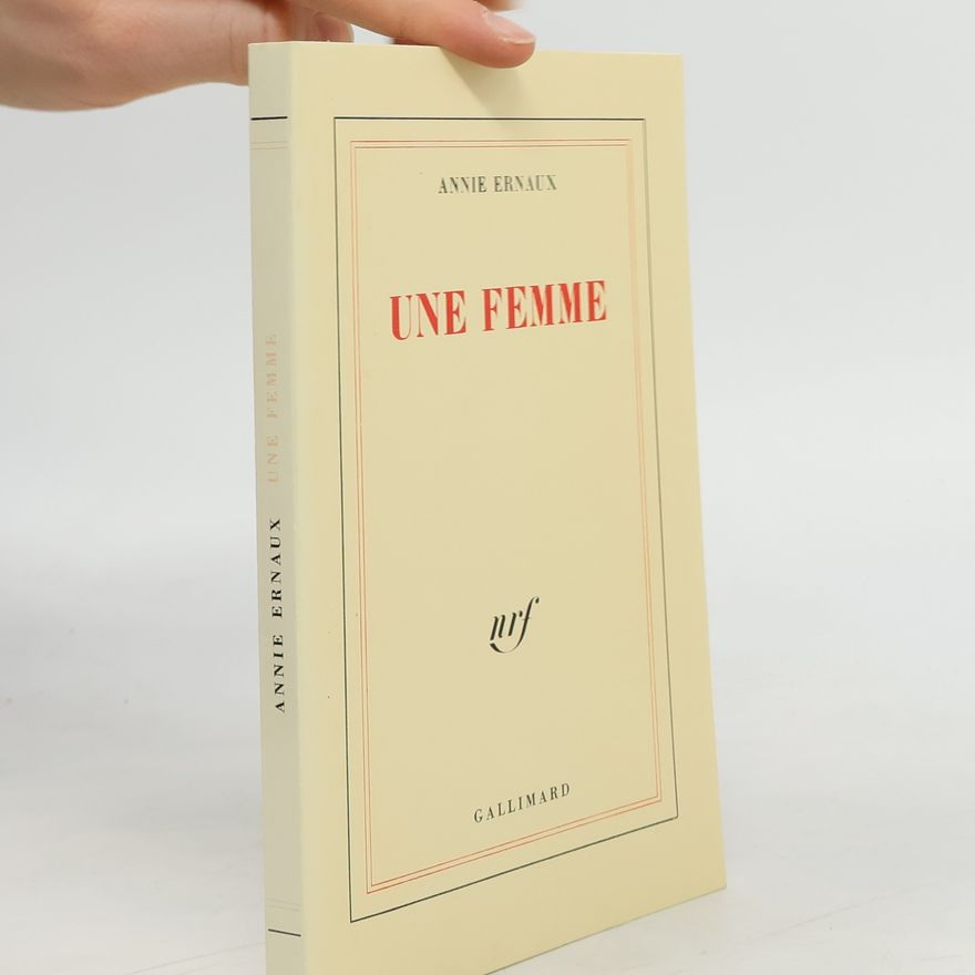Annie Ernaux Une femme