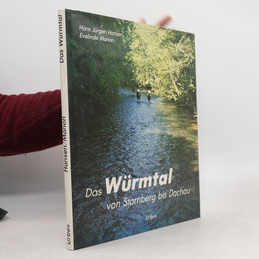 Evelinde Manon Das Würmtal