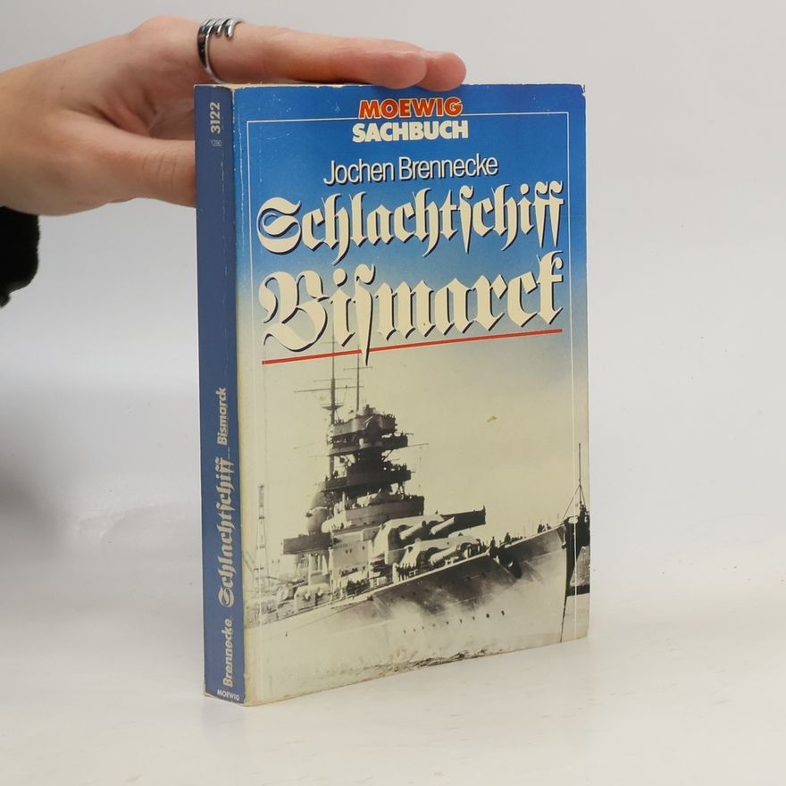Jochen Brennecke Schlachtschiff Bismarck
