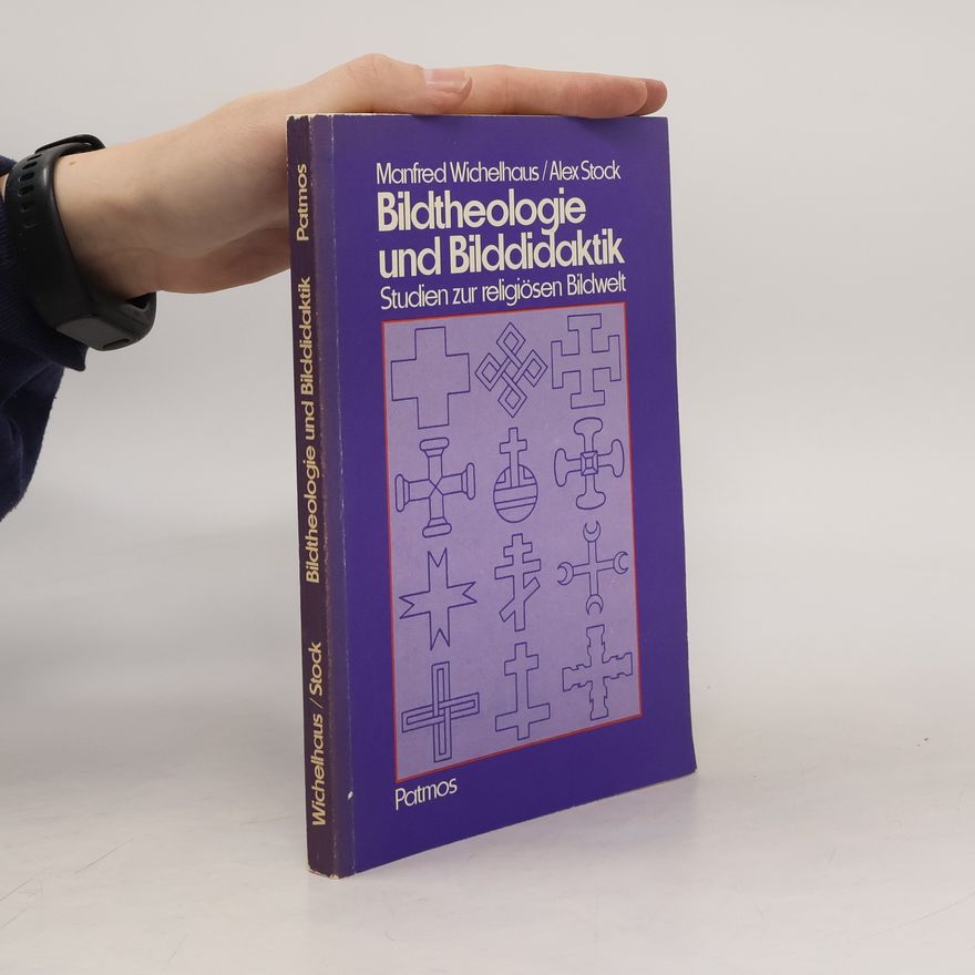 Manfred Wichelhaus Bildtheologie und Bilddidaktik