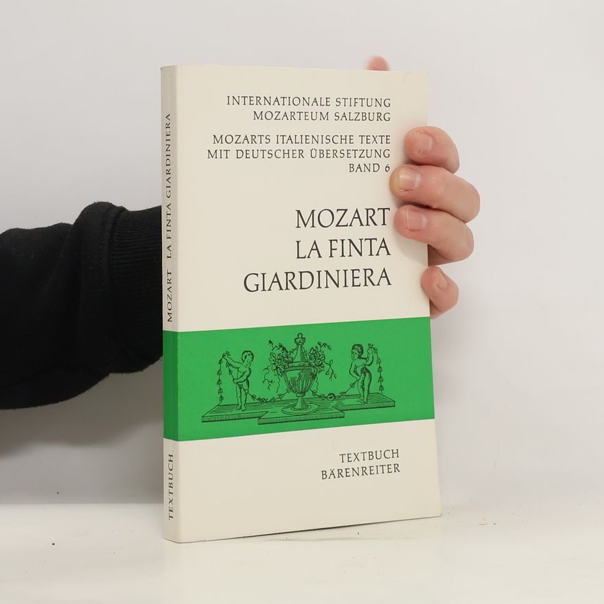 Wolfgang Amadeus Mozart Mozarts italienische Texte mit deutscher Übersetzung 6