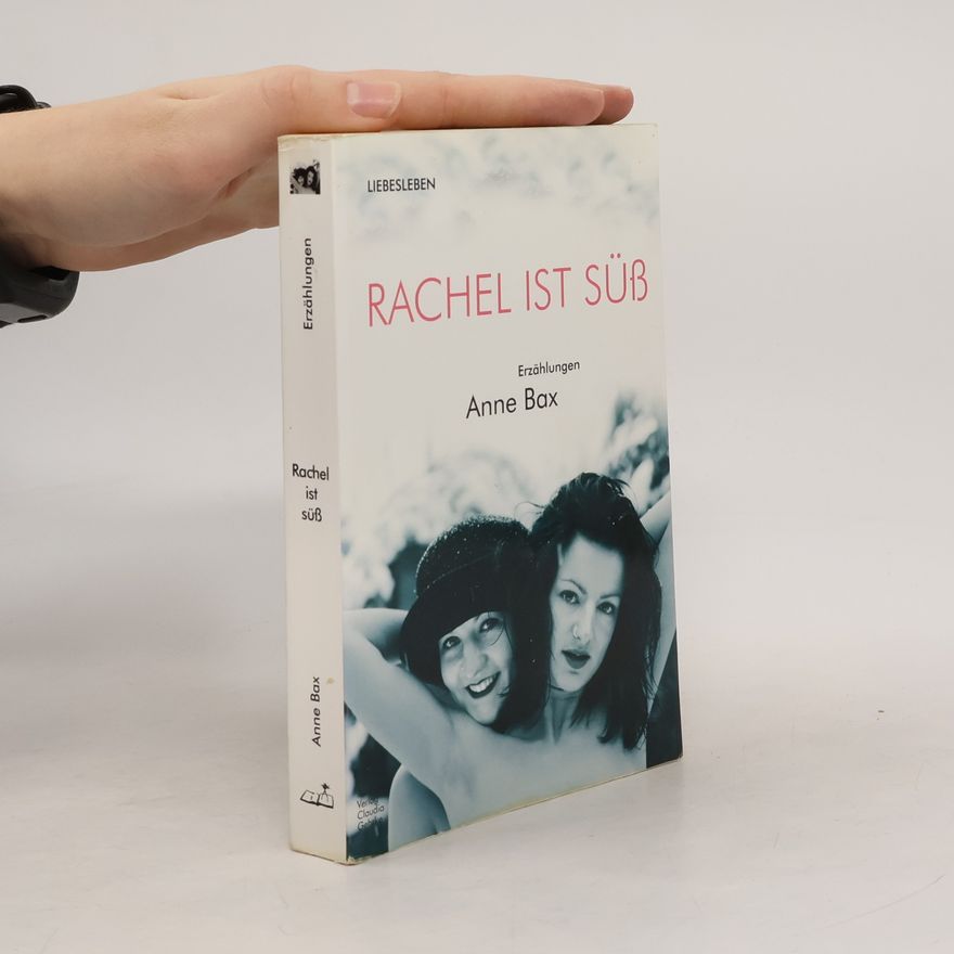 Anne Bax Rachel ist süß