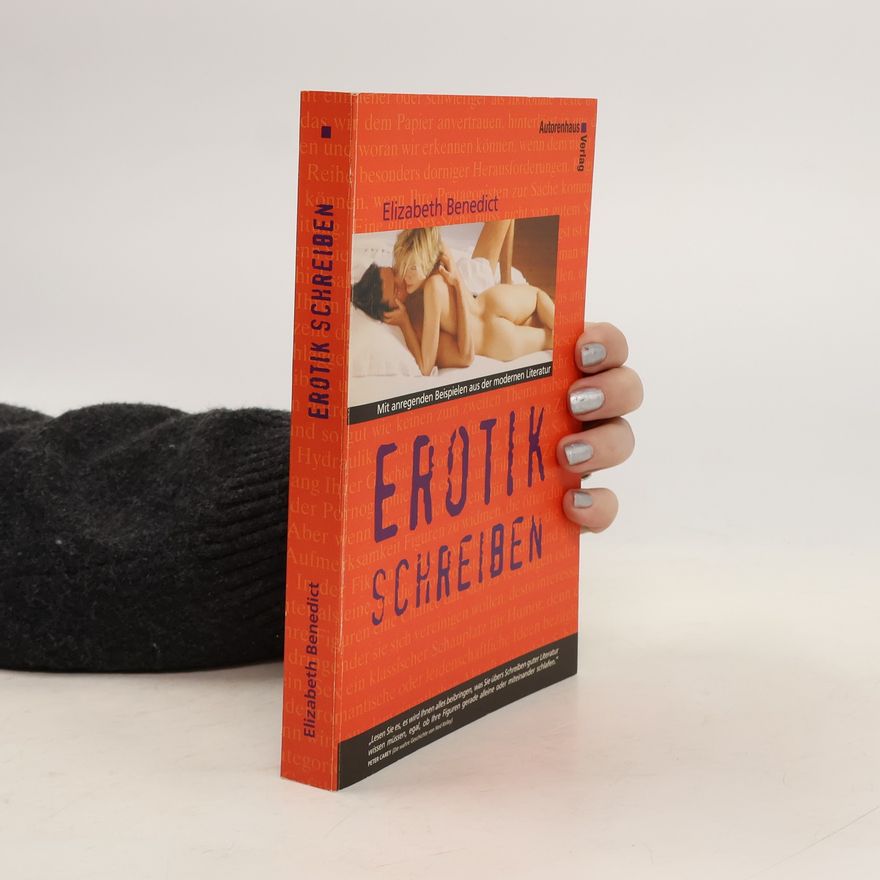 Elizabeth Benedict Erotik schreiben