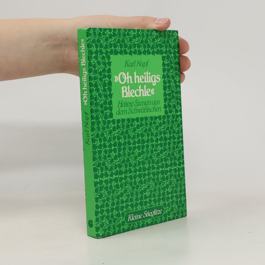 Karl Napf "Oh heiligs Blechle"