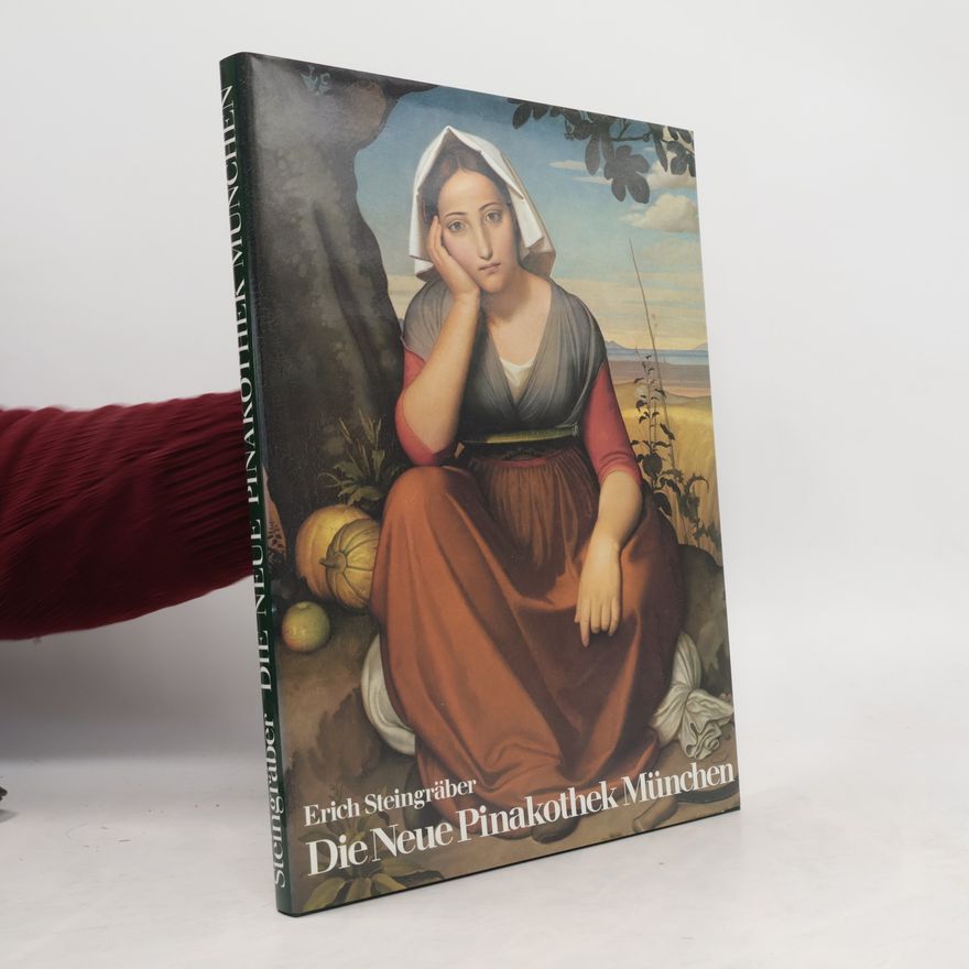 Erich Steingräber Die Neue Pinakothek München