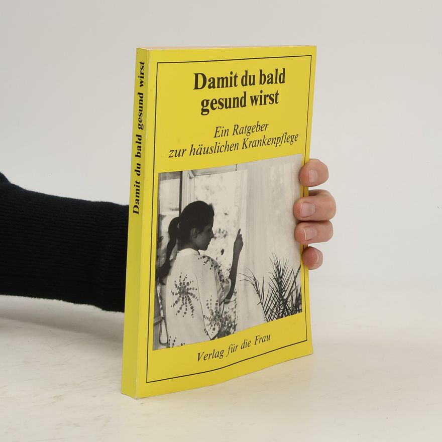 Dolf Künzel Damit du bald gesund wirst