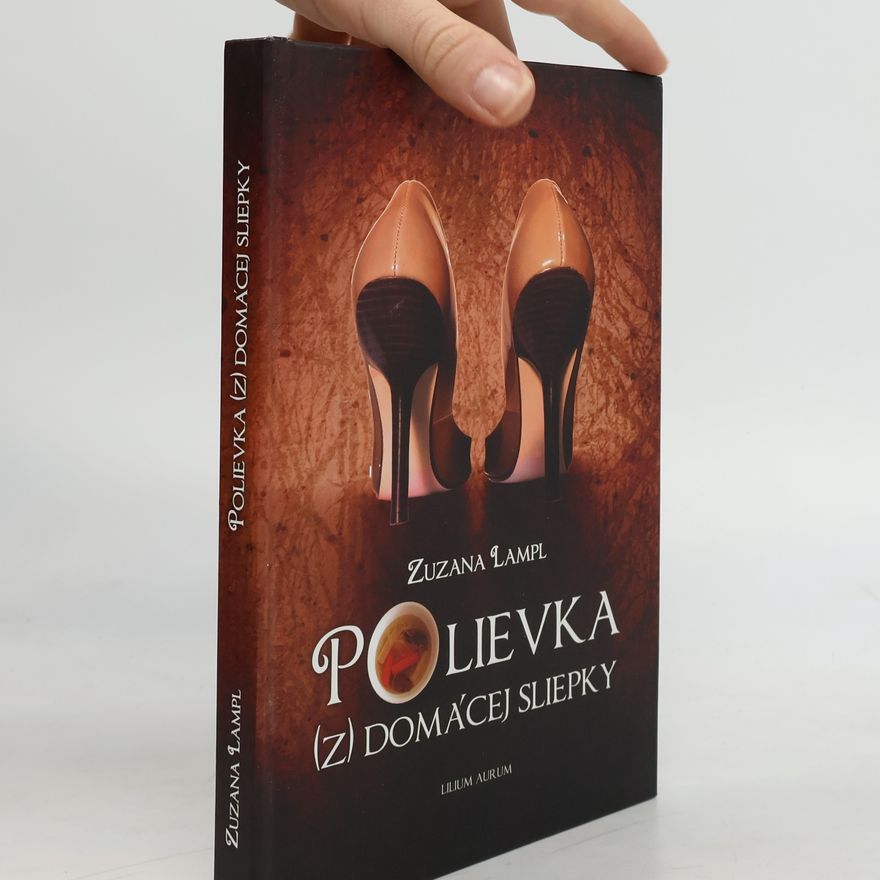Zuzana Lampl Polievka (z) domácej sliepky