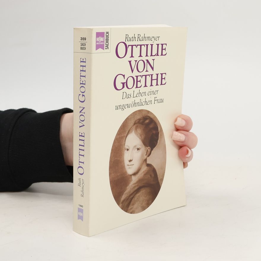 Ruth Rahmeyer Ottilie von Goethe