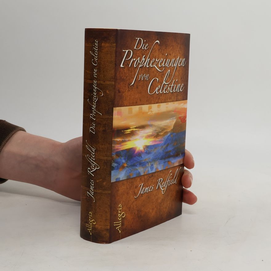 James Redfield Die Prophezeiungen von Celestine