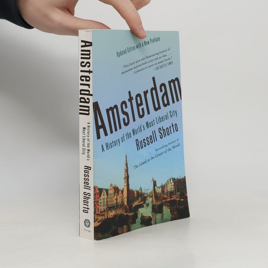 Russell Shorto Amsterdam