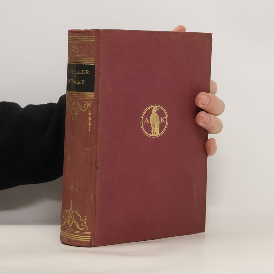 Friedrich Schiller Gesammelte Werke 3