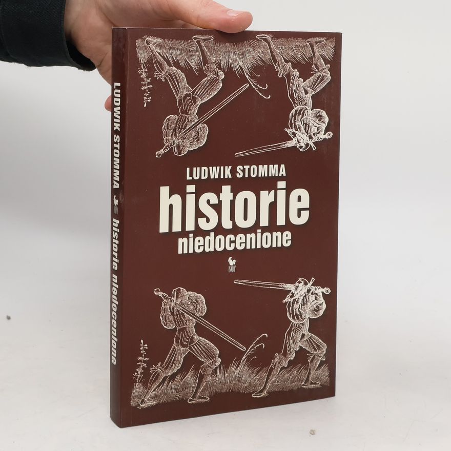 Ludwik Stomma Historie niedocenione