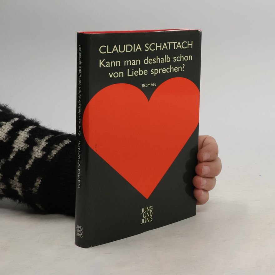 Claudia Schattach Kann man deshalb schon von Liebe sprechen?