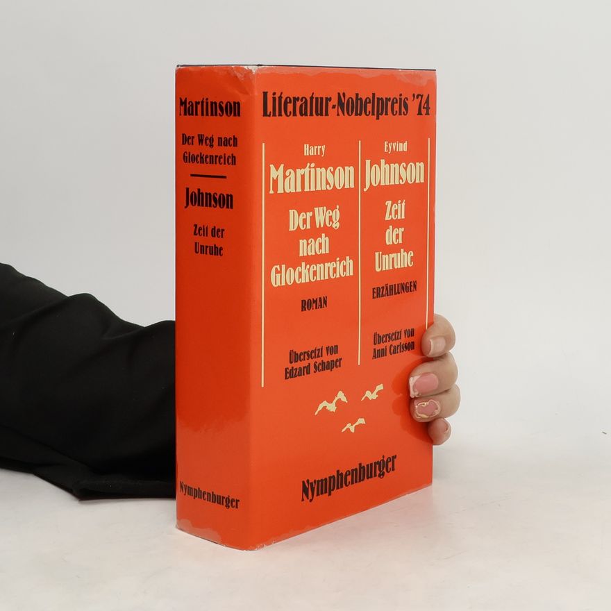Harry Martinson Der Weg nach Glockenreich. Zeit der Unruhe